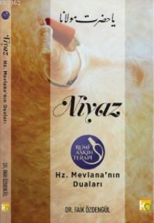 Niyaz; Hz. Mevlana'nın Duaları