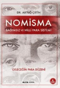 Nomisma; Bağımsız ve Milli Para Sistemi