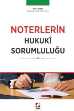 Noterlerin Hukuki Sorumluluğu