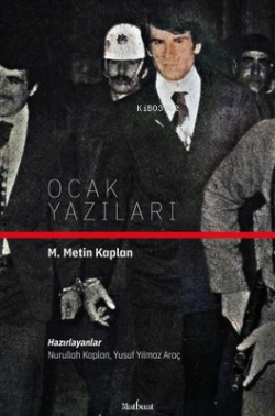 Ocak Yazıları - M. Metin Kaplan | Yeni ve İkinci El Ucuz Kitabın Adres