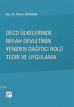 OECD Ülkelerinde Refah Devletinin Yeniden Dağıtıcı Rolü Teori ve Uygulama