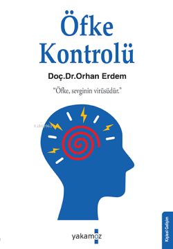 Öfke Kontrolü - Orhan Erdem | Yeni ve İkinci El Ucuz Kitabın Adresi