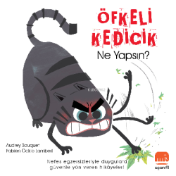 Öfkeli Kedicik Ne Yapsın?