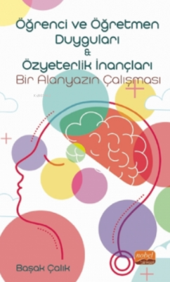 Öğrenci Ve Öğretmen Duyguları & Özyeterlik İnançları: Bir Alanyazın Çalışması