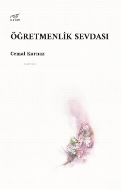 Öğretmenlik Sevdası