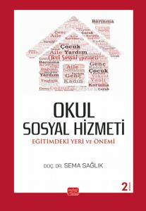 Okul Sosyal Hizmeti : Eğitimdeki Yeri ve Önemi