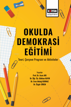 Okulda Demokrasi Eğitimi - Teori Çerçeve Program ve Aktiviteler