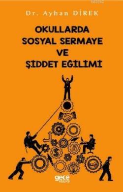 Okullarda Sosyal Sermaye ve Şiddet Eğilimi