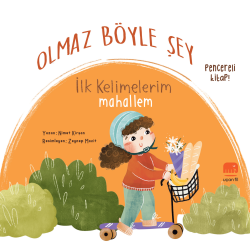 Olmaz Böyle Şey İlk Kelimelerim Mahallem