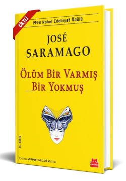 Ölüm Bir Varmış Bir Yokmuş - Ciltli - José Saramago | Yeni ve İkinci E