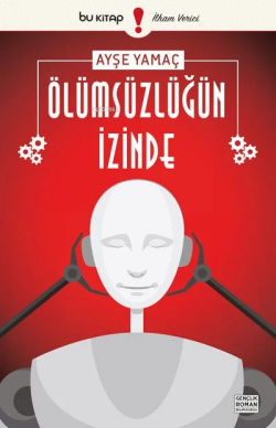 Ölümsüzlüğün İzinde - Ayşe Yamaç | Yeni ve İkinci El Ucuz Kitabın Adre