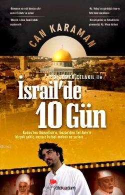 Ömer Çelakıl ile İsrail'de 10 Gün