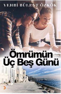 Ömrümün Üç Beş Günü