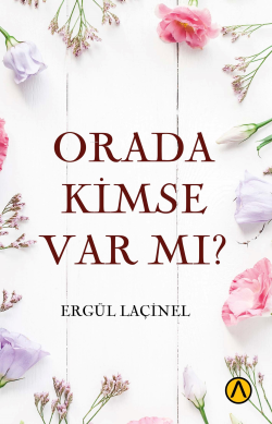 Orada Kimse Var mı? - Ergül Laçinel | Yeni ve İkinci El Ucuz Kitabın A