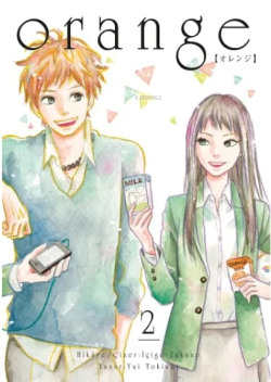 Orange Novel Cilt 2 - Yui Tokiumi | Yeni ve İkinci El Ucuz Kitabın Adr