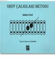 Orff Çalgıları Metodu - Birinci Kitap