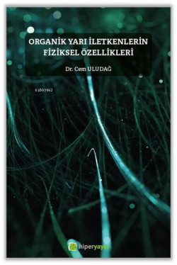 Organik Yarı İletkenlerin Fiziksel Özellikleri