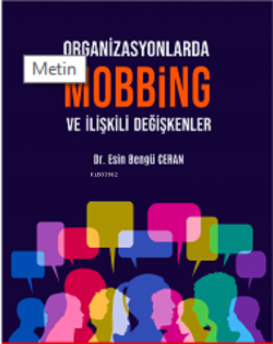 Organizasyon Mobbing ve İişkili