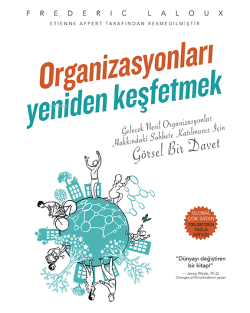 Organizasyonları Yeniden Keşfetmek - Frederic Laloux | Yeni ve İkinci 