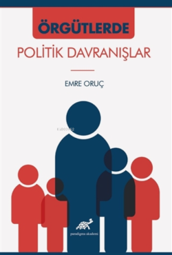 Örgütlerde Politik Davranışlar