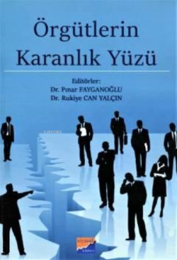 Örgütlerin Karanlık Yüzü