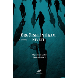 Örgütsel İntikam Niyeti