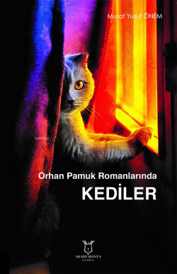 Orhan Pamuk Romanlarında Kediler