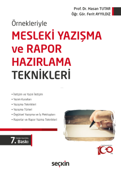 Örnekleriyle Mesleki Yazışma ve Rapor Hazırlama Teknikleri