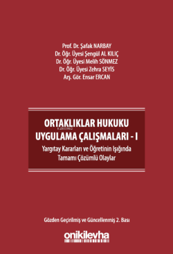 Ortaklıklar Hukuku Uygulama Çalışmaları - I