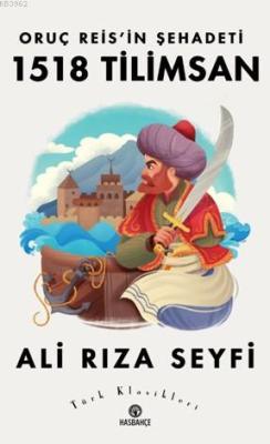 Oruç Reis'in Şehadeti  1518 Tilimsan