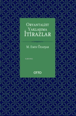 Oryantalist Yaklaşıma İtirazlar