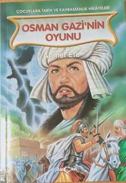 Osman Gazi'nin Oyunu - Ahmet Efe | Yeni ve İkinci El Ucuz Kitabın Adre