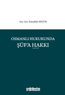 Osmanlı Hukukunda Şüf'a Hakkı