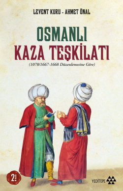 Osmanlı Kaza Teşkilatı; 1078/1667-1668 Düzenlemesine Göre