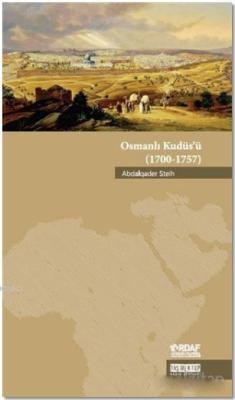 Osmanlı Kudüs'ü - Abdalqader Steih | Yeni ve İkinci El Ucuz Kitabın Ad