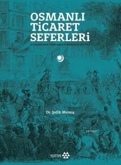 Osmanlı Ticaret Seferleri; Uluslararası Fuarlarda Osmanlılar 1851-1914