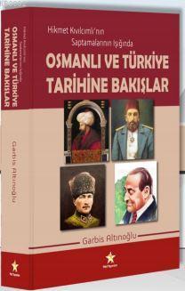 Osmanlı ve Türkiye Tarihine Bakışlar - Garbis Altınoğlu- | Yeni ve İki