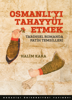 Osmanlı`yı Tahayyül Etmek