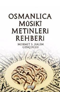 Osmanlıca Musiki Metinleri Rehberi