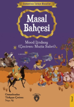 Osmanlıca Türkçe Masallar-Masal Bahçesi