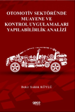 Otomotiv Sektöründe Muayene Ve Kontrol Uygulamaları Yapılabilirlik Analizi