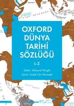 Oxford Dünya Tarihi Sözlüğü 2 - L - Z