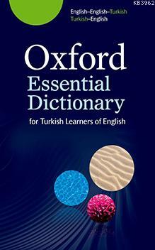 Oxford Yayınları Essential Dictionary for Turkish Learners of English: English-English-Turkish/Turkish-English Oxford Yayınları