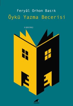 Öykü Yazma Becerisi - Feryal Orhon Basık | Yeni ve İkinci El Ucuz Kita