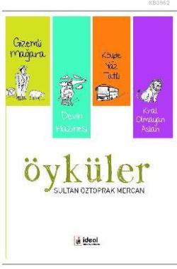 Öyküler; Devin Hazinesi, Köyde Yaz Tatili, Gizemli Mağara, Kral Olmayan Aslan