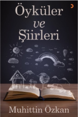 Öyküler ve Şiirleri - Muhittin Özkan | Yeni ve İkinci El Ucuz Kitabın 