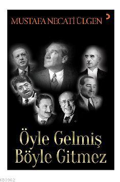 Öyle Gelmiş Böyle Gitmez