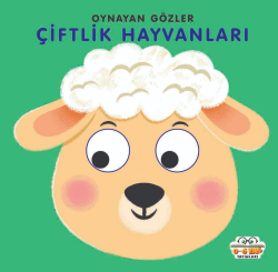 Oynayan Gözler;Çiftlik Hayvanları