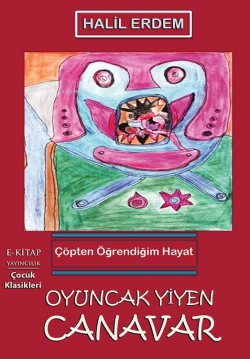 Oyuncak Yiyen Canavar - Halil Erdem | Yeni ve İkinci El Ucuz Kitabın A