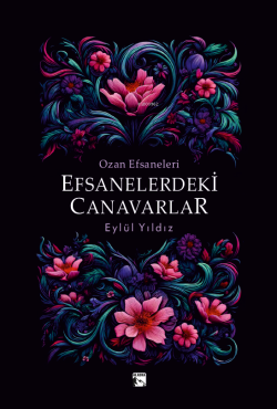 Ozan Efsaneleri - Efsanelerdeki Canavarlar